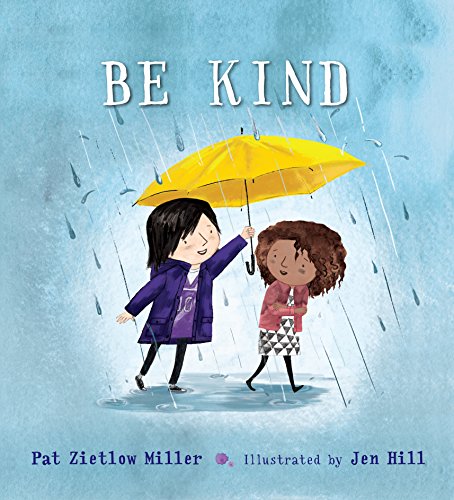 Stock image for Be Kind (Be Kind, 1) for sale by Dream Books Co.