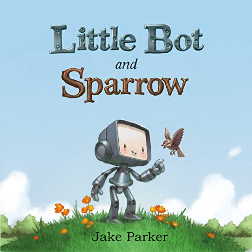 Beispielbild fr Little Bot and Sparrow zum Verkauf von SecondSale