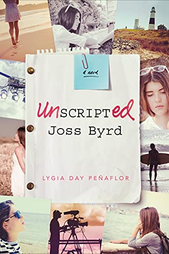 Stock image for Unscripted Joss Byrd: A Novel for sale by More Than Words