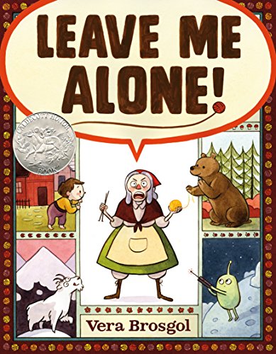 9781626724419: Leave Me Alone!: (Caldecott Honor Book)