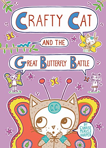 Beispielbild fr Crafty Cat and the Great Butterfly Battle zum Verkauf von medimops