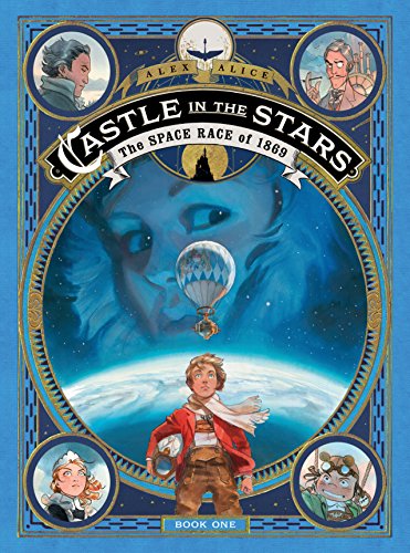 Stock image for Castle in the Stars: The Space Race of 1869 (Castle in the Stars, 1) for sale by New Legacy Books
