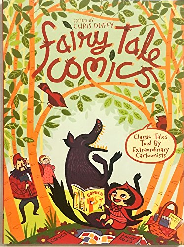 Imagen de archivo de Fairy Tale Comics - Classic Tales Told By Extraordinary Cartoonists a la venta por Goodwill