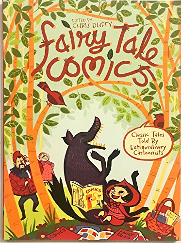 Stock image for Fairy Tale Comics - Classic Tales Told By Extraordinary Cartoonists for sale by Your Online Bookstore