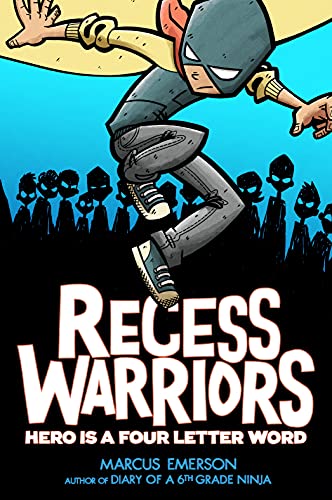 Beispielbild fr Recess Warriors: Hero Is a Four-Letter Word (Recess Warriors, 1) zum Verkauf von Wonder Book