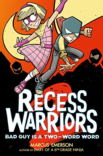 9781626727090: RECESS WARRIORS YA 02 BAD GUY IS A 2 WORD WORD: Bad Guy Is a Two-Word Word