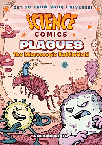 Stock image for Science Comics: Plagues: The Microscopic Battlefield for sale by Goodwill Books