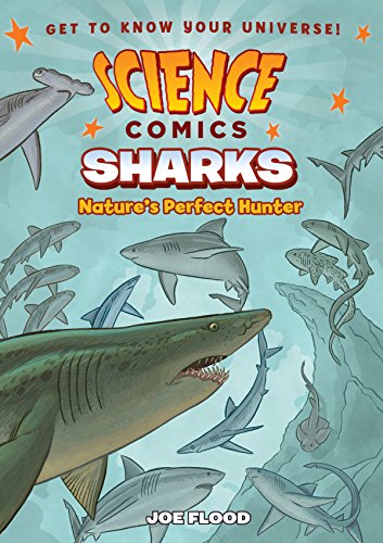 Beispielbild fr Science Comics: Sharks: Nature's Perfect Hunter zum Verkauf von Dream Books Co.