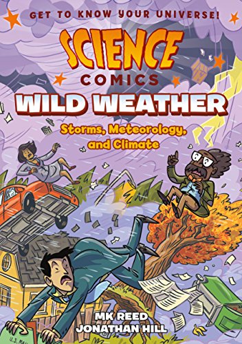 9781626727908: Science Comics: Wild Weather - Storms, Meteorology, and Climate