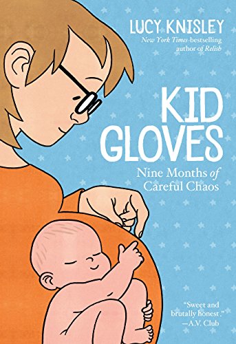 9781626728080: Kid gloves: nine months of careful chaos