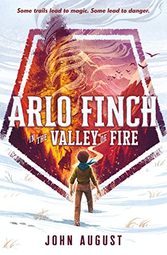 Stock image for Arlo Finch in the Valley of Fire for sale by SecondSale