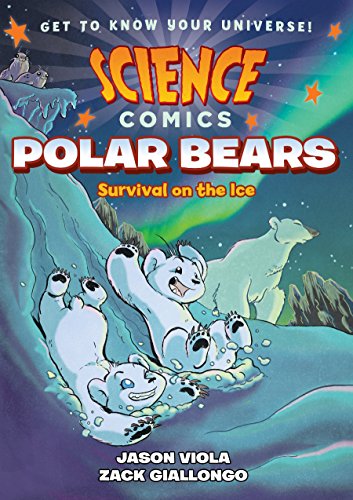 9781626728233: SCIENCE COMICS POLAR BEARS HC: Survival on the Ice