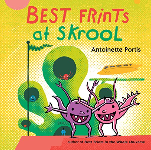 Imagen de archivo de Best Frints at Skrool a la venta por Better World Books