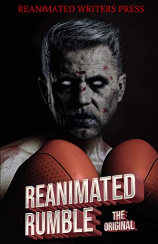 Stock image for The Reanimated Rumble for sale by Revaluation Books