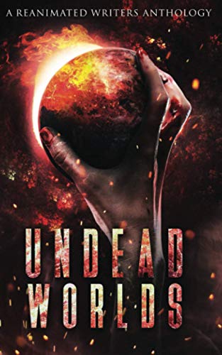 Stock image for Undead Worlds: A Post-Apocalyptic Zombie Anthology for sale by GF Books, Inc.