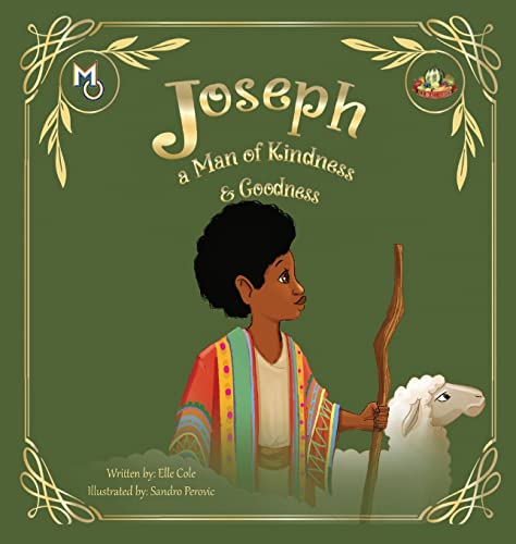 Stock image for Joseph: A Man of Kindness and Goodness (Melanin Origins All in All) for sale by Big River Books