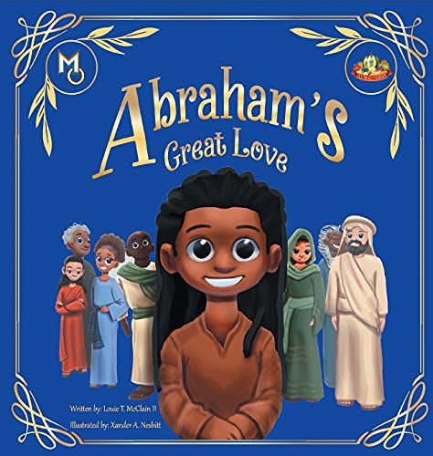 Stock image for Abraham's Great Love (Melanin Origins All in All) for sale by Big River Books