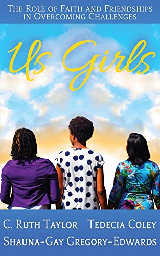 Imagen de archivo de Us Girls: The Role of Faith and Friendships in Overcoming Challenges a la venta por ThriftBooks-Dallas