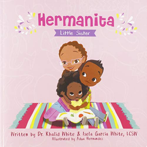Imagen de archivo de Hermanita: Little Sister (English and Spanish Edition) a la venta por HPB-Diamond