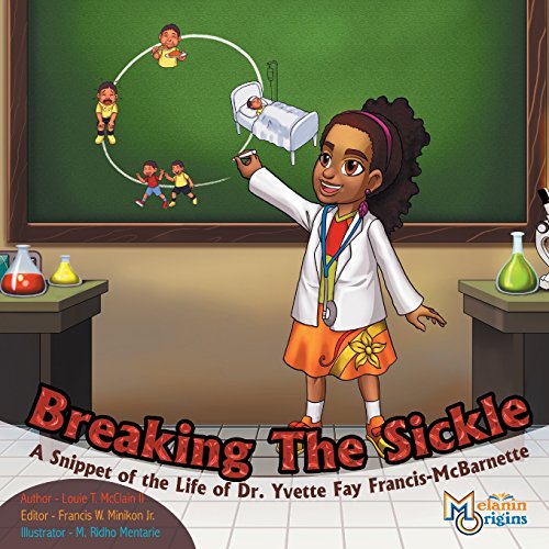 Stock image for Breaking The Sickle: A Snippet of the Life of Dr. Yvette Fay Fran for sale by Hawking Books
