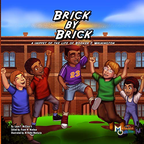 Beispielbild fr Brick by Brick: A Snippet of the Life of Booker T. Washington zum Verkauf von ThriftBooks-Atlanta