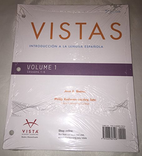 Imagen de archivo de Vistas 5th Vol. 1 (Lessons 1-6) Looseleaf Textbook a la venta por SecondSale
