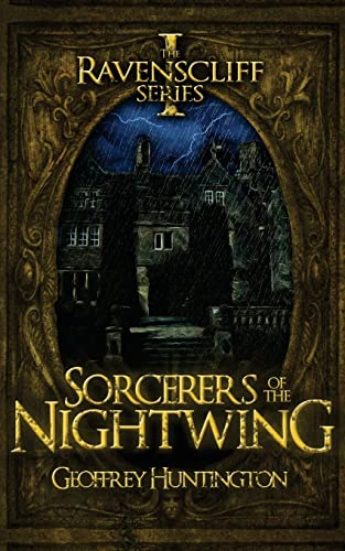 9781626811096: Sorcerers of the Nightwing (Book One - The Ravenscliff Series): The Ravenscliff Series - Book One: 1 (The Ravenscliff Series, 1)