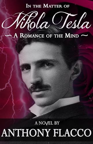 Imagen de archivo de In the Matter of Nikola Tesla : A Romance of the Mind a la venta por Better World Books