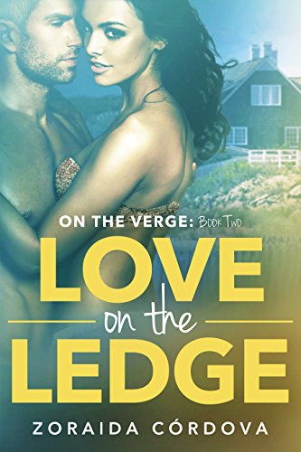 Stock image for Love on the Ledge : On the Verge - Book Two for sale by Better World Books
