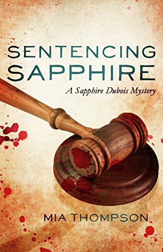 9781626817791: Sentencing Sapphire: A Sapphire Dubois Mystery