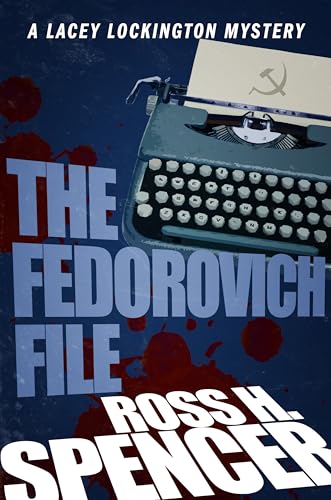 9781626819603: The Fedorovich File: The Lacey Lockington Series - Book Three (The Lacey Lockington Series, 3)