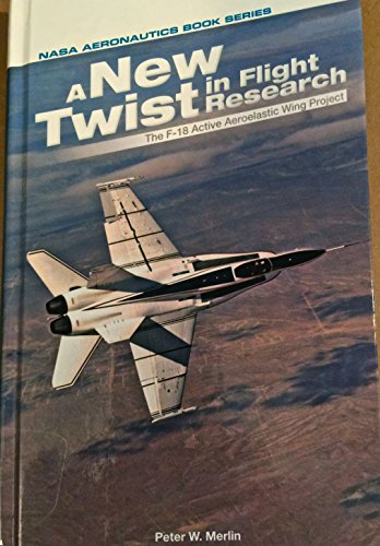 9781626830127: New Twist in Flight Research : The F-18 Active Aer