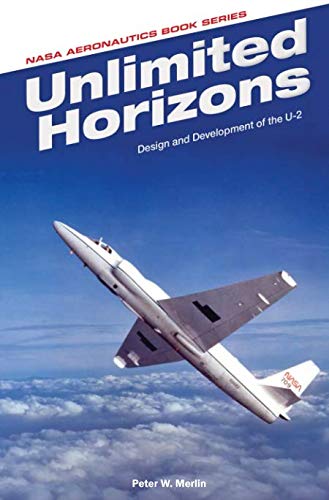 Beispielbild fr Unlimited Horizons: Design and Development of the U-2 zum Verkauf von SecondSale