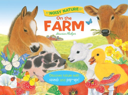 Beispielbild fr Noisy Nature: On the Farm zum Verkauf von KuleliBooks