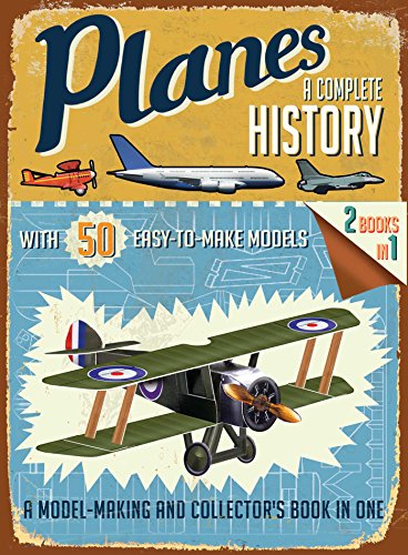 9781626861558: Planes: A Complete History (Easy-To-Make Models)