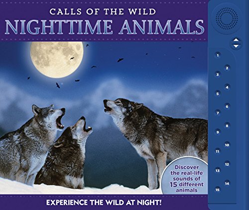 Beispielbild fr Calls of the Wild: Nighttime Animals zum Verkauf von Better World Books