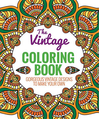 Beispielbild fr The Vintage Coloring Book: Gorgeous Vintage Designs to Make Your Own zum Verkauf von Orion Tech