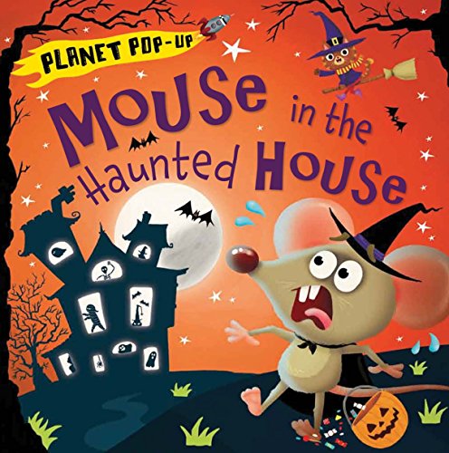 Imagen de archivo de Planet Pop-Up: Mouse in the Haunted House a la venta por SecondSale