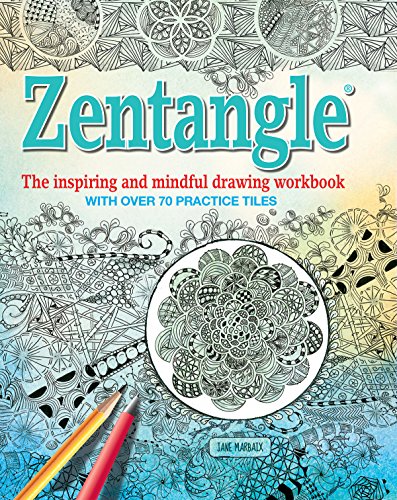 Stock image for Zentangle: The inspiring and mindful drawing workbook with over 70 practice tiles for sale by BooksRun