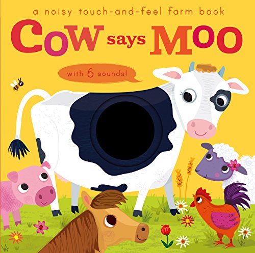 Imagen de archivo de Noisy Touch and Feel: Cow Says Moo a la venta por Better World Books: West