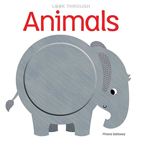 Beispielbild fr Look Through: Animals zum Verkauf von Wonder Book