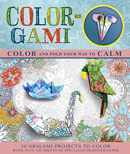 9781626865945: Color-Gami: Color and Fold Your Way to Calm (Origami Books)