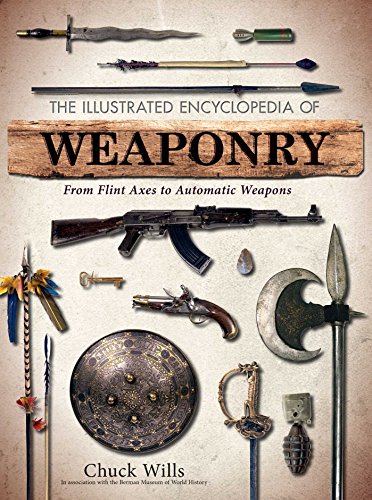 Stock image for The Illustrated Encyclopedia of Weaponry for sale by HPB-Red