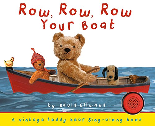 Imagen de archivo de Row, Row, Row Your Boat (Teddy Bear Sing-Along) a la venta por BooksRun