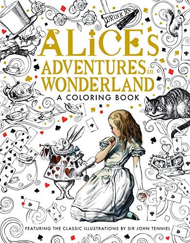 Stock image for Alices Adventures in Wonderland: A Coloring Book (Classic Coloring Book) for sale by Goodwill of Colorado
