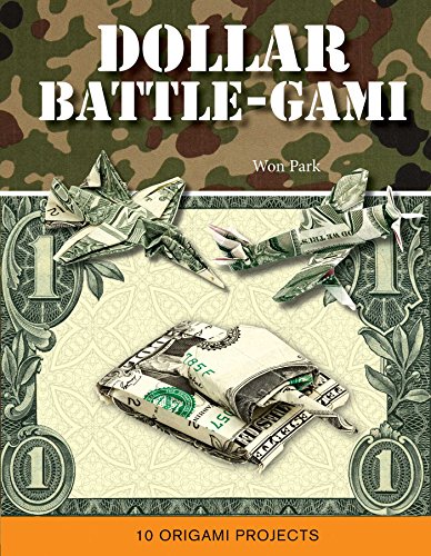 Stock image for Dollar Battle-Gami (Mass Market Origami Books) for sale by Books-FYI, Inc.