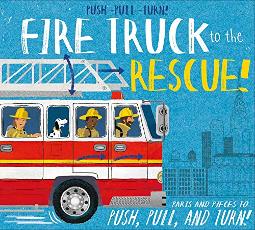 Beispielbild fr Push-Pull-Turn! Fire Trucks zum Verkauf von Better World Books