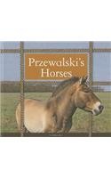 Beispielbild fr Przewalski's Horses zum Verkauf von Better World Books: West