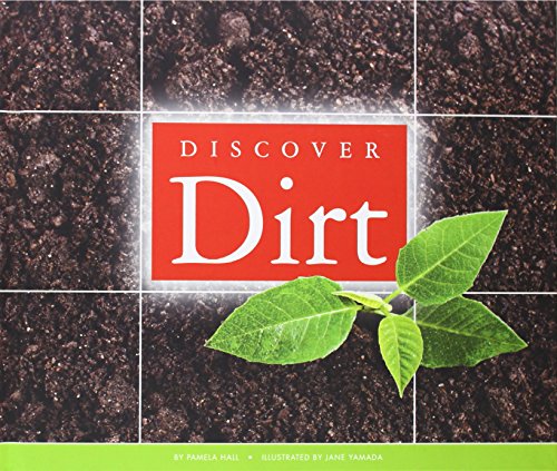Stock image for Discover Dirt for sale by ThriftBooks-Atlanta