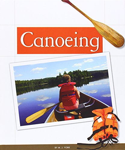 Beispielbild fr Canoeing (The Great Outdoors) zum Verkauf von Wonder Book